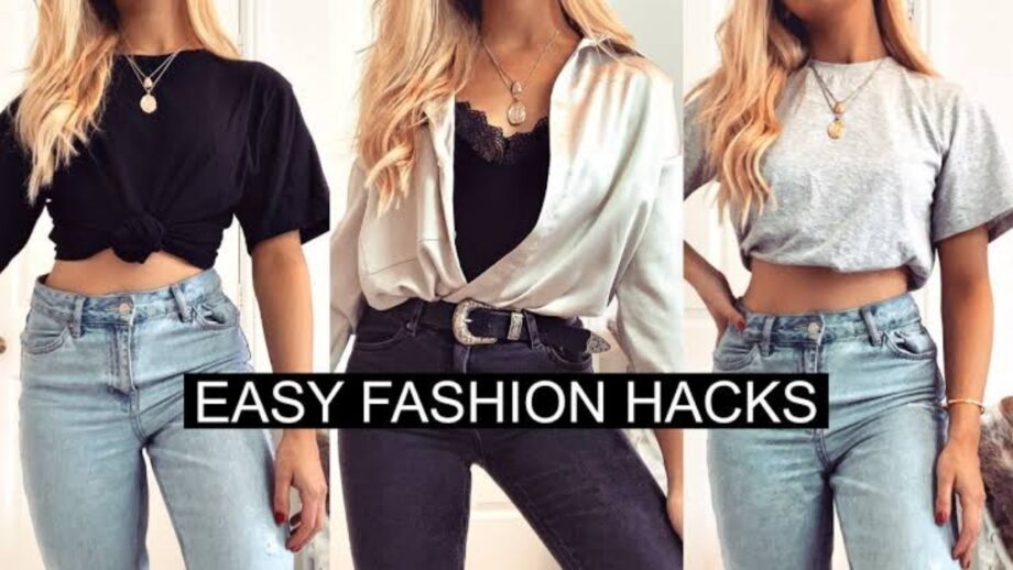 Try these 5 fashion hacks that can change every girl's life