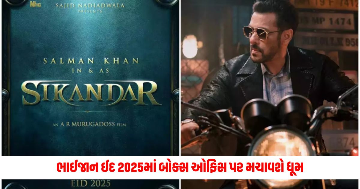 Salman Khan to become Sikandar Bhaijaan will create a buzz at the box office in Eid 2025