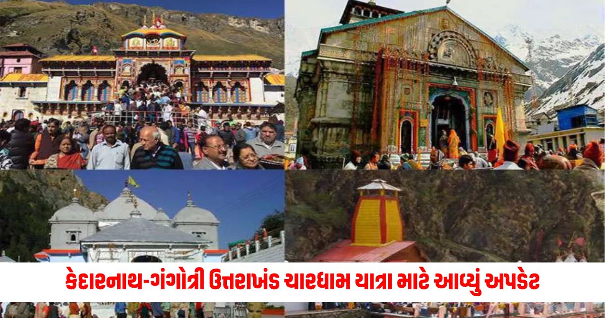 Update for Kedarnath Gangotri Uttarakhand Chardham Yatra