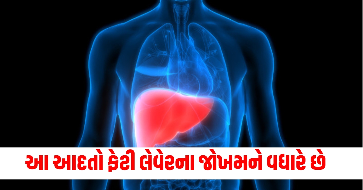 habits which can harm liver and increase risk of fatty liver f