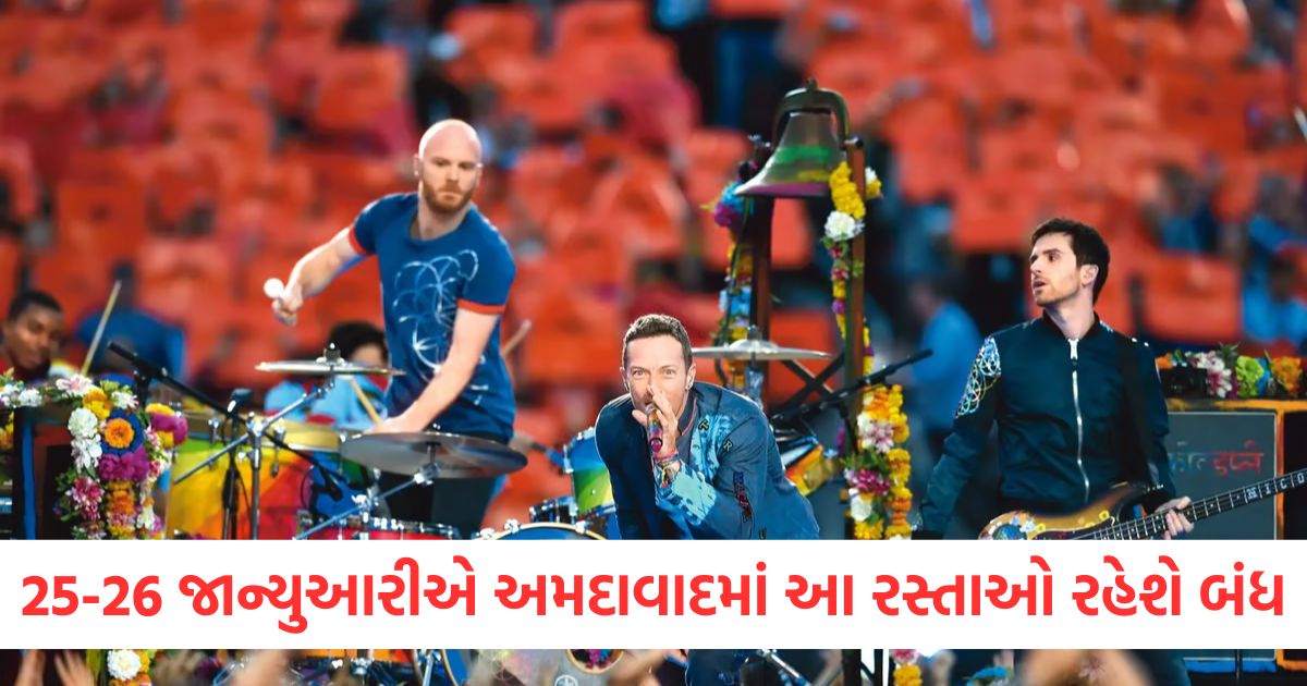 ahmedabad coldplay concert 25 26 january these roads will remain closed police