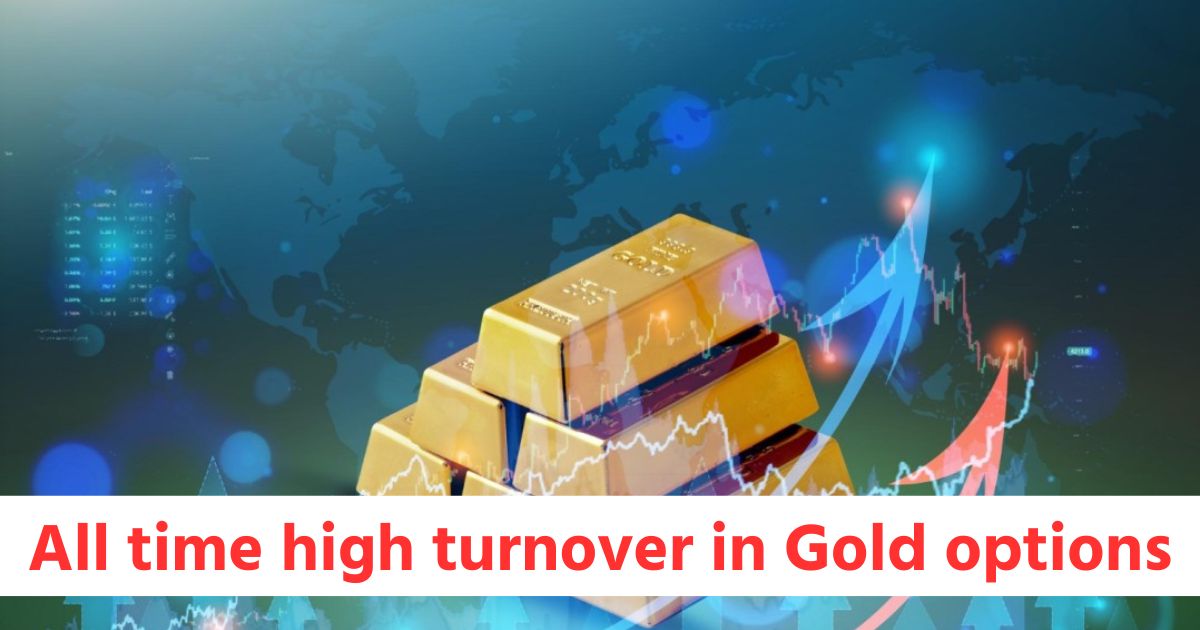 all time high turnover and volume records in gold options contracts on