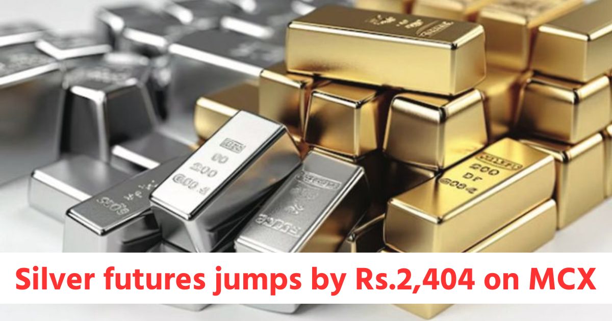 gold futures jumps by rs 1741 and silver futures jumps by rs 2404 on