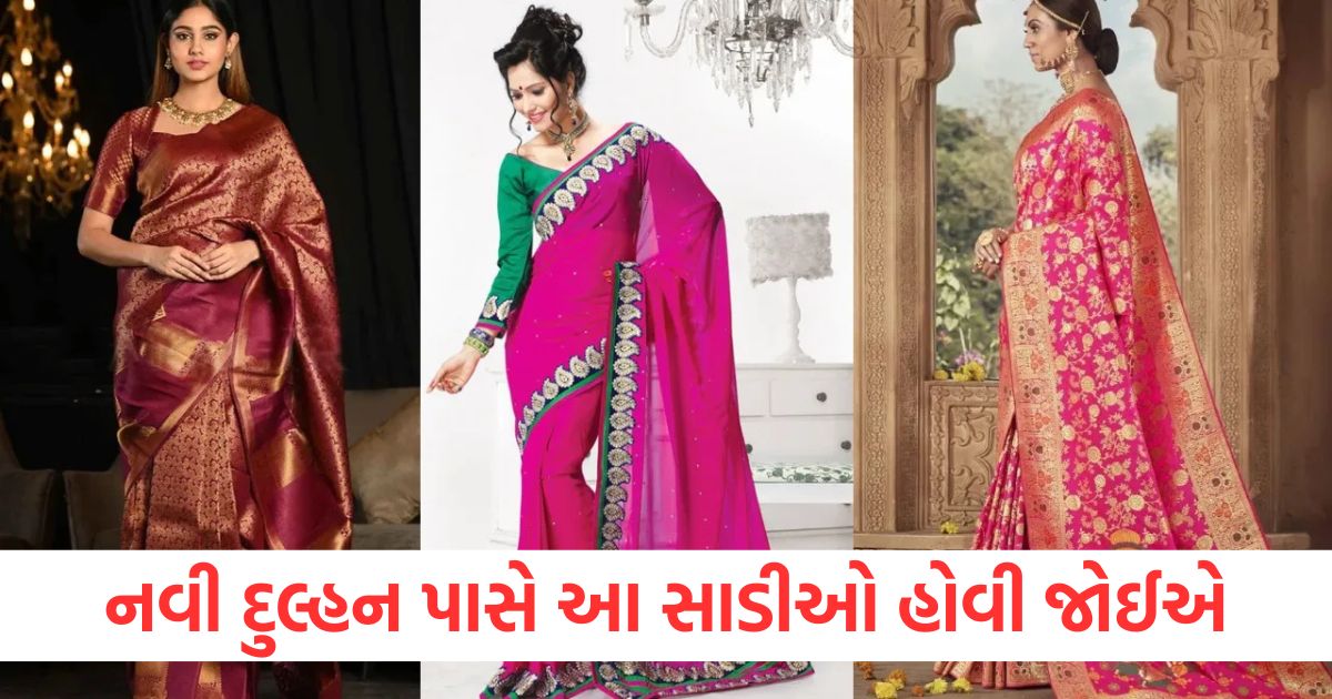 these type sarees must have for new brides wedding