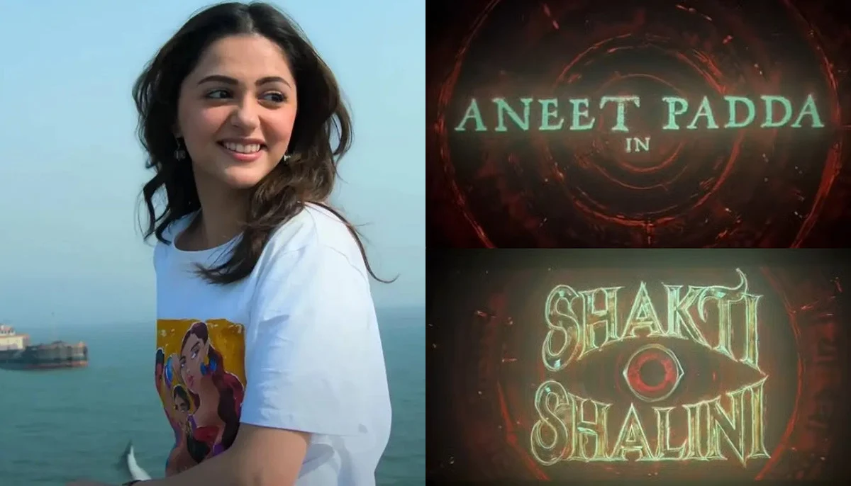 ‘શક્તિ શાલિની’માં અનિત પડ્ડાનો ડબલ રોલ, બંગાળ બાદ હવે એમપીમાં શૂટિંગ Anit Paddas double role in Shakti Shalini after Bengal now shooting in MP